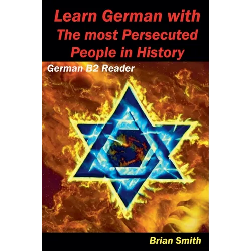 Learn German with The most Persecuted People in History - Paperback