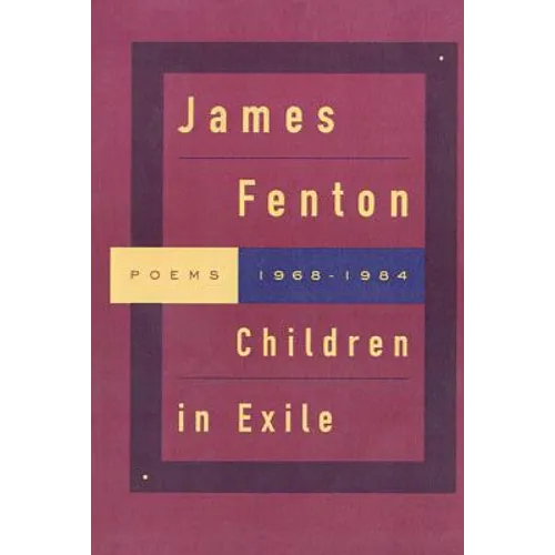 Children in Exile: Poems 1968-1984 - Paperback