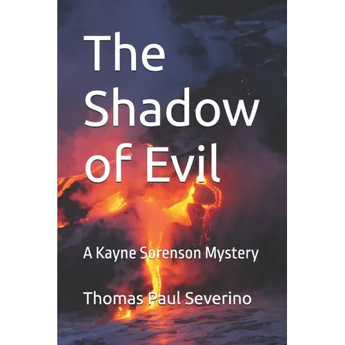 The Shadow of Evil: A Kayne Sorenson Mystery - Paperback