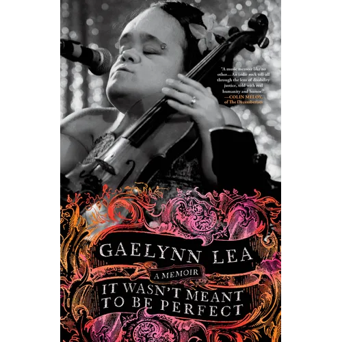 It Wasn't Meant to Be Perfect: A Memoir - Hardcover
