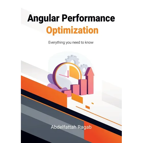 Angular Performance Optimization: Everything you need to know