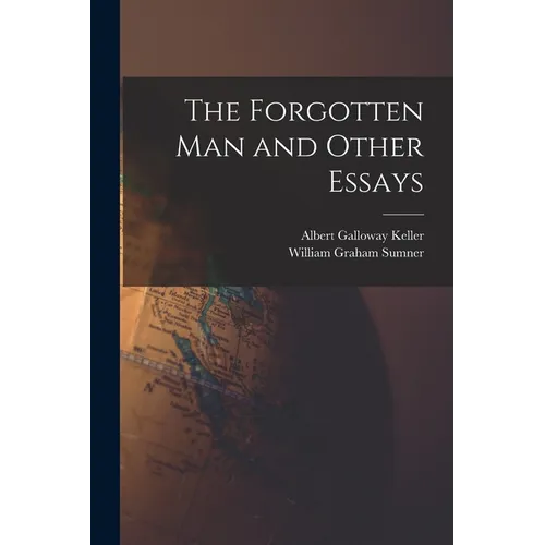 The Forgotten Man and Other Essays - Paperback