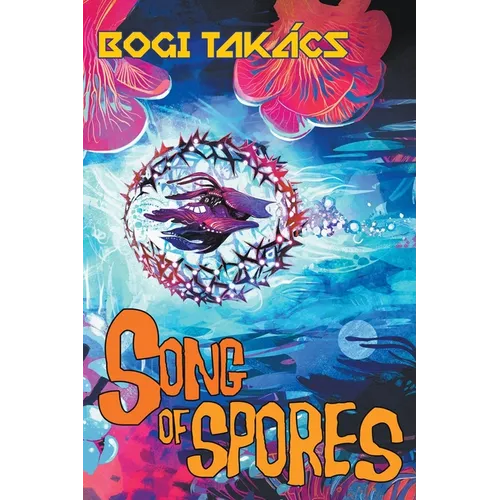Song of Spores - Paperback