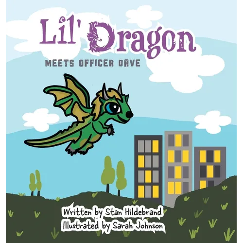 Lil Dragon meets Officer Dave - Hardcover