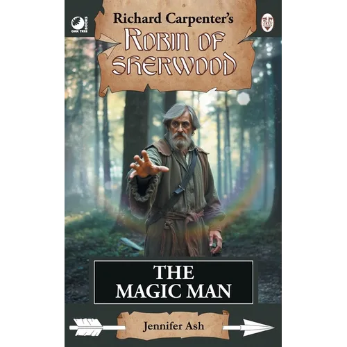 The Magic Man: from Richard Carpenter's Robin of Sherwood - Paperback