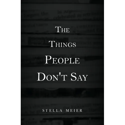 The Things People Don't Say - Paperback