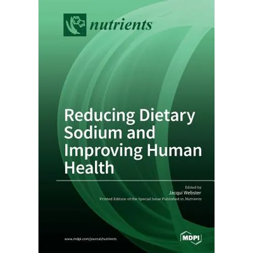 Reducing Dietary Sodium and Improving Human Health - Paperback