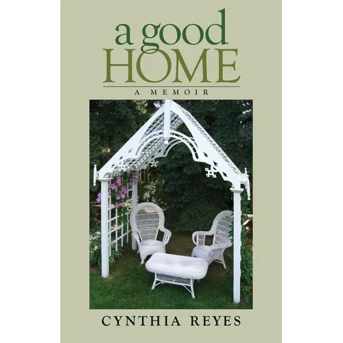 A Good Home: A Memoir - Paperback