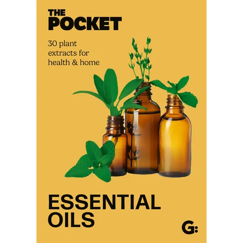 The Pocket Essential Oils: 30 Plant Extracts for Health & Home - Hardcover