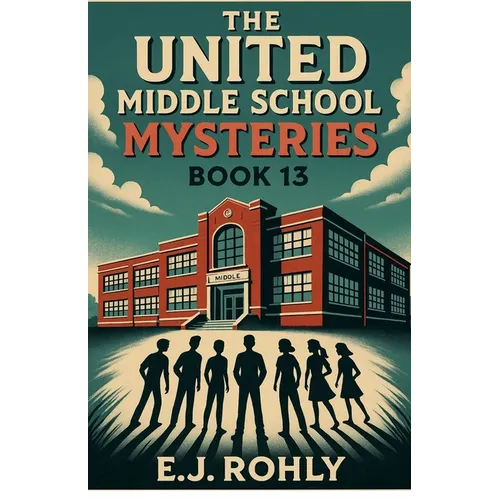 The United Middle School Mysteries Book 13 - Paperback