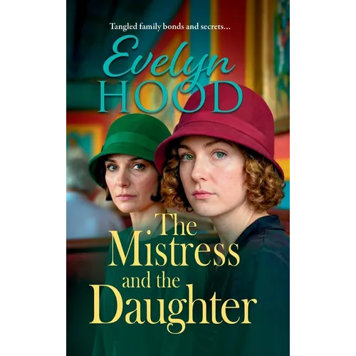 The Mistress and The Daughter - Hardcover