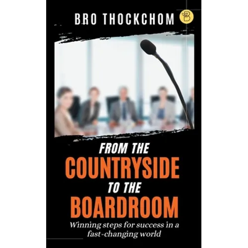 From the Countryside to the Boardroom - Paperback