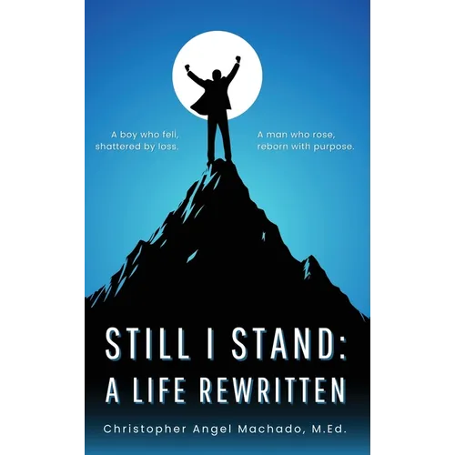 Still I Stand: A Life Rewritten - Hardcover