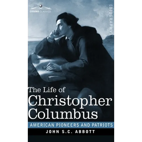 The Life of Christopher Columbus - Hardcover