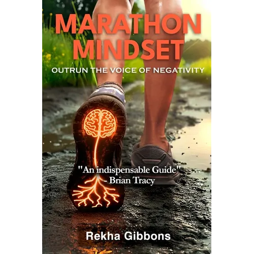 Marathon Mindset: Outrun the Voice of Negativity - Paperback