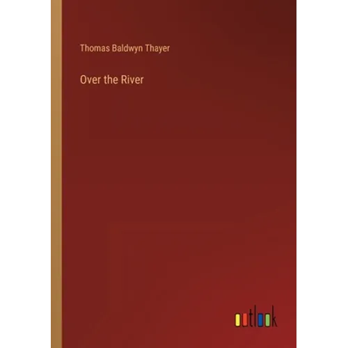 Over the River - Paperback