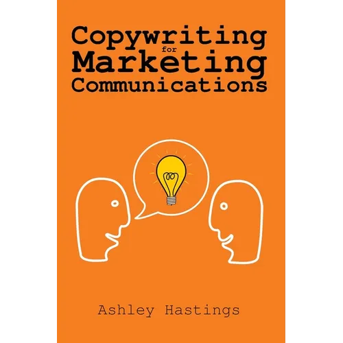 Copywriting for Marketing Communications - Paperback