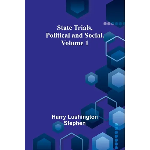 State Trials, Political and Social. Volume 1 - Paperback