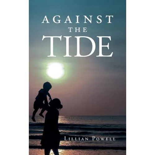 Against the Tide - Hardcover