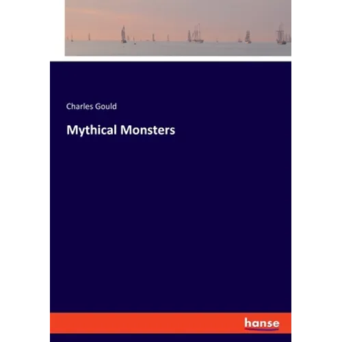Mythical Monsters - Paperback