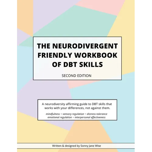 The Neurodivergent Friendly Workbook of DBT Skills - Paperback