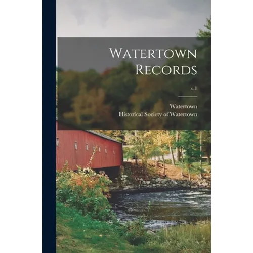Watertown Records; v.1 - Paperback