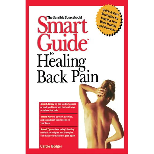 Smart Guide to Healing Back Pain - Hardcover