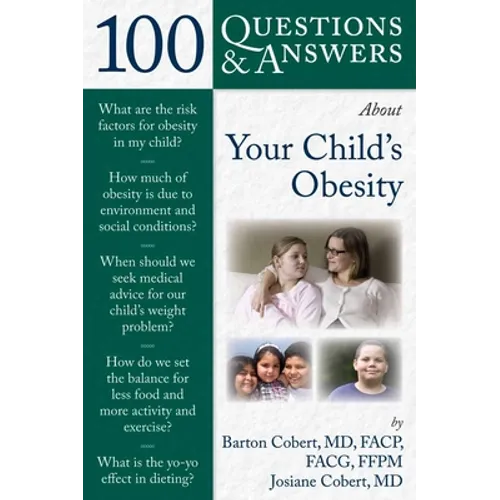 100 Questions & Answers about Your Child's Obesity: . - Paperback