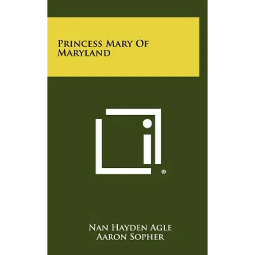 Princess Mary Of Maryland - Hardcover