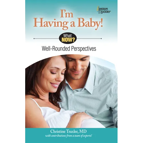 I'm Having a Baby!: Well Rounded Perspectives - Paperback