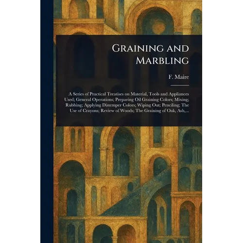 Graining and Marbling - Paperback