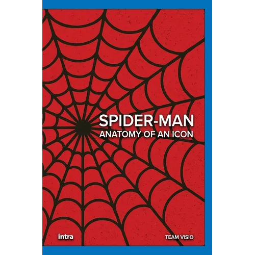 Spider-Man: Anatomy of an Icon - Paperback