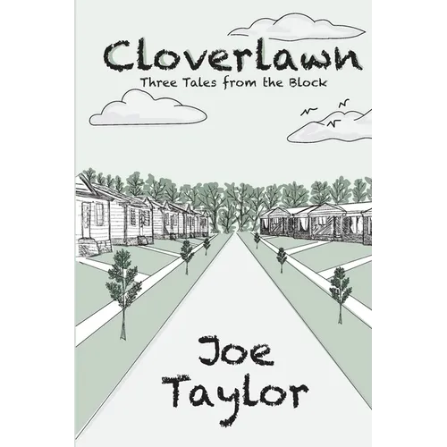 Cloverlawn - Three Tales from the Block - Paperback