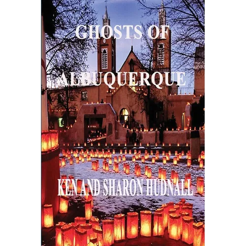 Ghosts of Albuquerque - Paperback