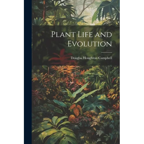 Plant Life and Evolution - Paperback