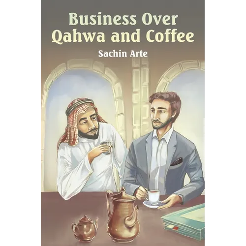 Business Over Qahwa and Coffee - Paperback