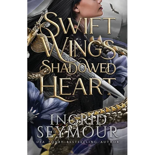 Swift Wings Shadowed Heart - Paperback