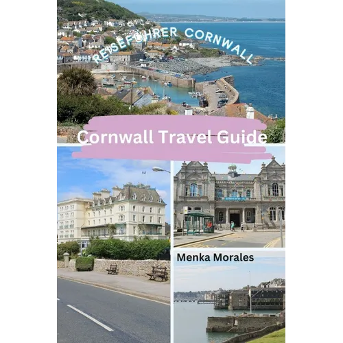 Cornwall Travel Guide: Reiseführer Cornwall - Paperback