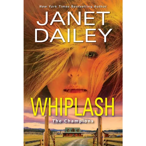 Whiplash: An Exciting & Thrilling Novel of Western Romantic Suspense - Mass Market Paperbound