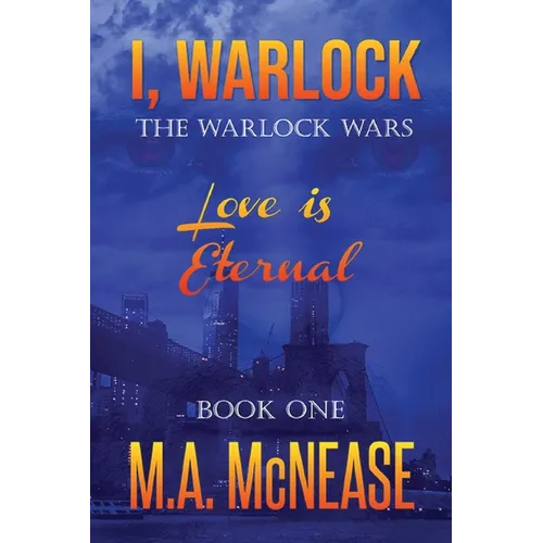 I, Warlock: Love is Eternal - Paperback