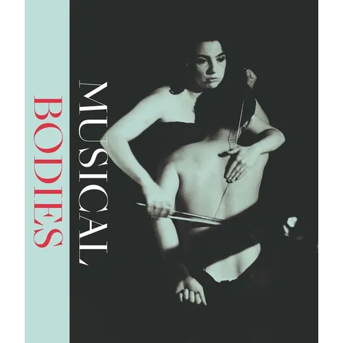 Musical Bodies - Hardcover