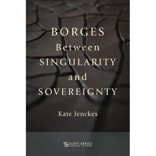 Borges Between Singularity and Sovereignty - Paperback