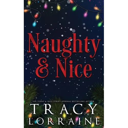 Naughty & Nice: A MFM Snowed-in Christmas Romance - Paperback