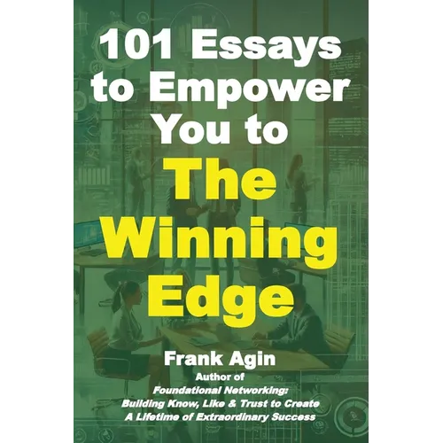 101 Essays to Empower You to The Winning Edge - Paperback