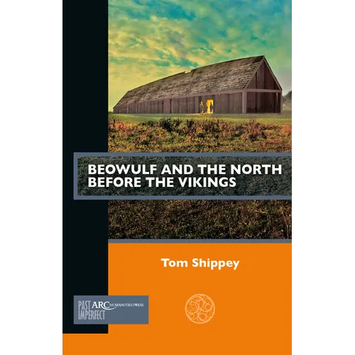 Beowulf and the North Before the Vikings - Paperback