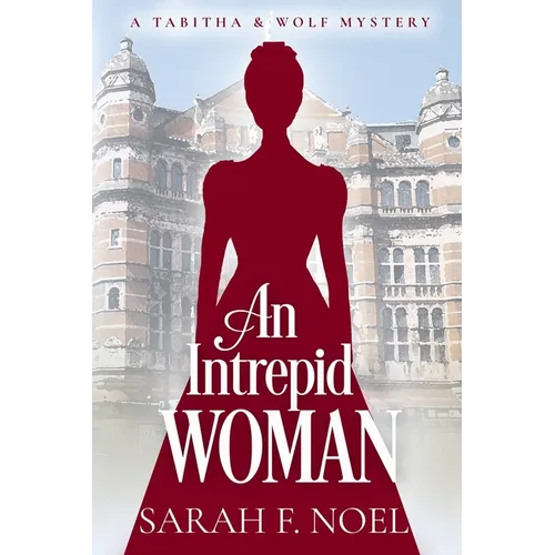 An Intrepid Woman: A Historical Romance Mystery - Paperback