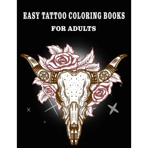 Easy Tattoo Coloring Books for Adults: Beautiful Featuring illustration, (8.5