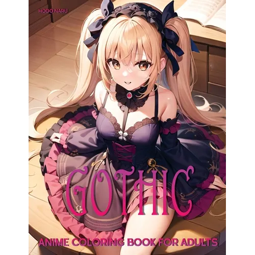 Gothic: Anime Coloring Book for Adults - Paperback