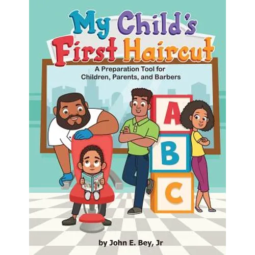 My Child's First Haircut: A Preparation guide for Parents, Children and Barbers - Paperback