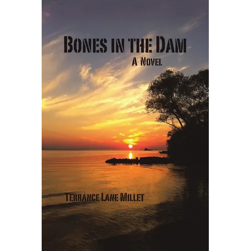 Bones in the Dam - Paperback